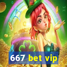 667 bet vip